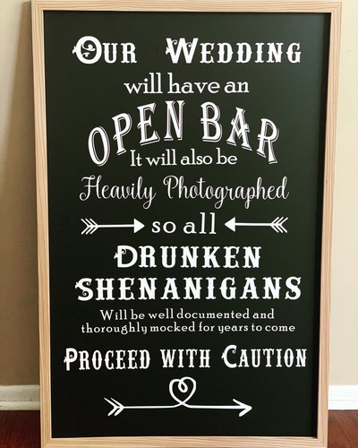 Open bar wedding sign heavily - open,